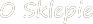 O sklepie